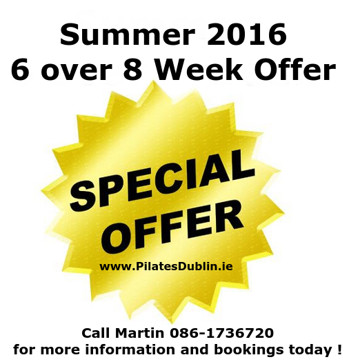 Pilates South Dublin Summer 2016 Special Offer Rathfarnham Sandyford Dundrum Leopardstown Cabinteely Foxrock Dublin 16 Dublin 14 Dublin 18